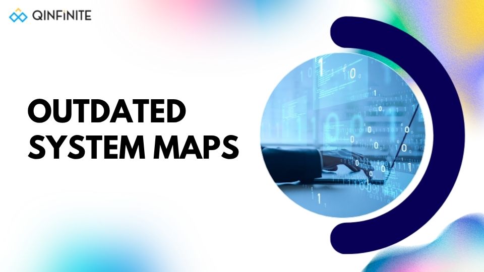 Outdated System Maps