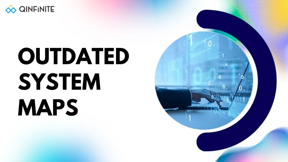 Outdated System Maps