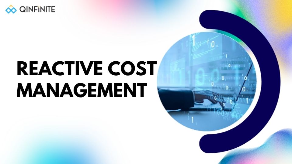Reactive Cost Management