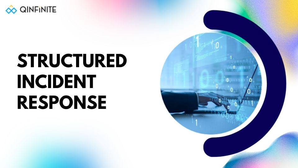 Structured Incident Response