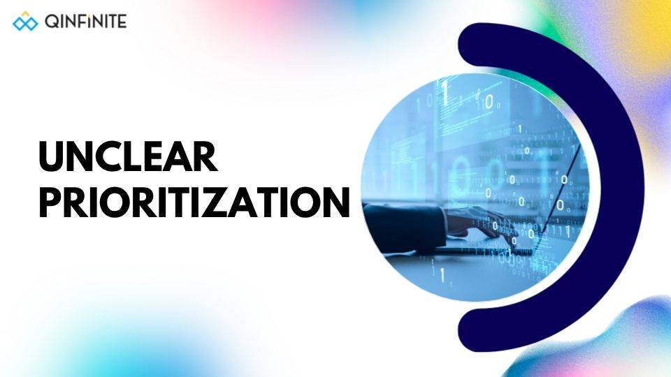 Unclear Prioritization