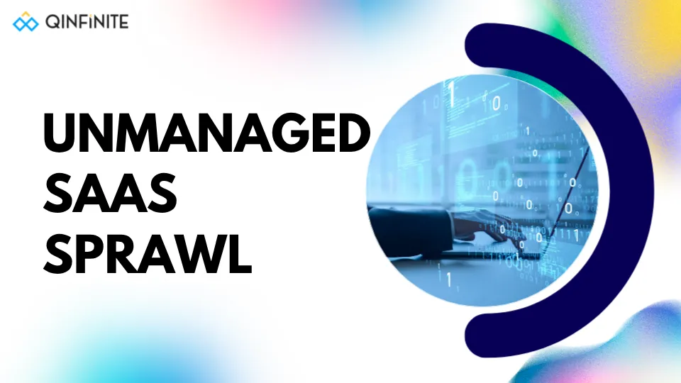 Unmanaged SaaS Sprawl